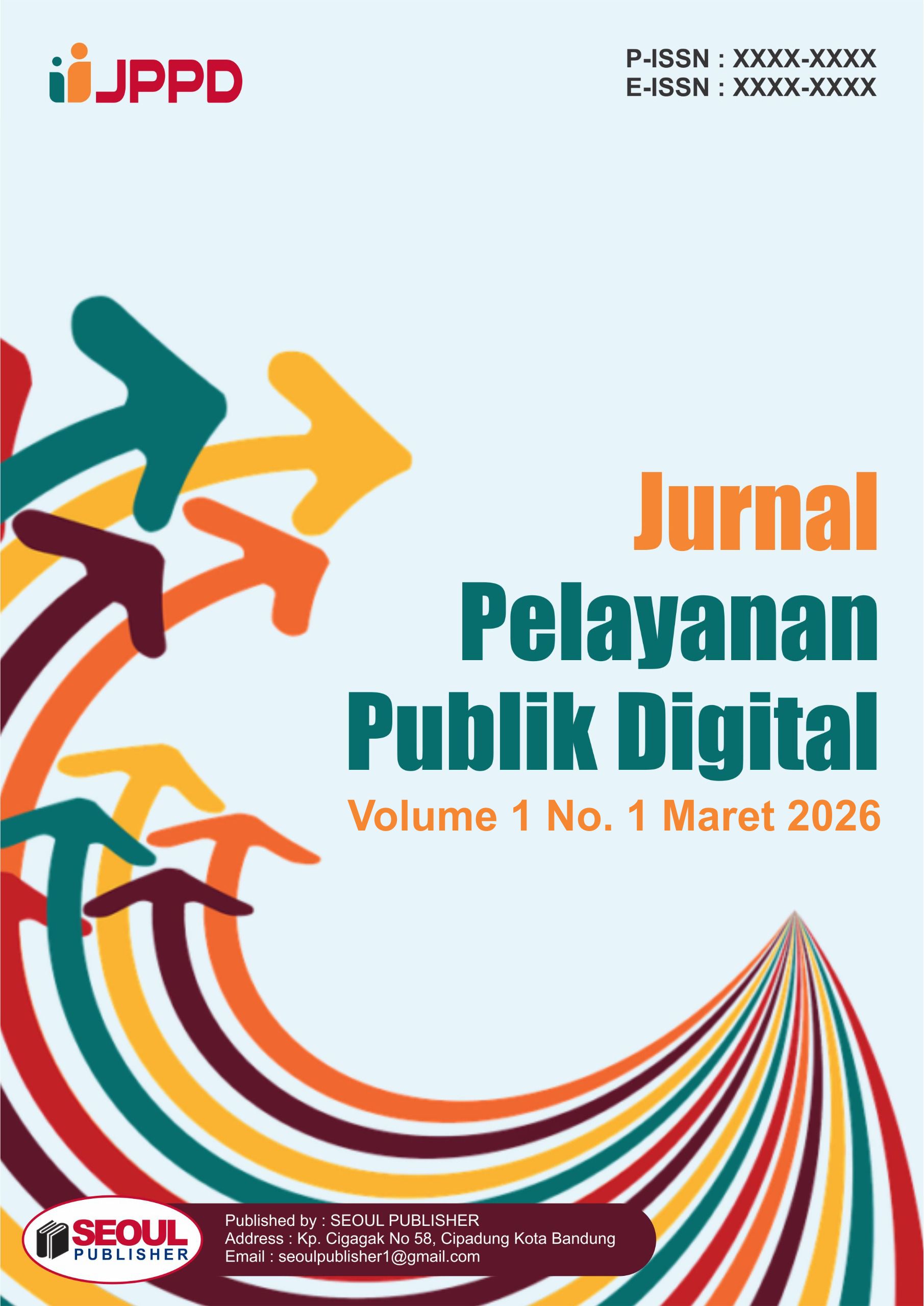 					View Vol. 1 No. 1 (2026): Maret : Jurnal Pelayanan Publik Digital
				